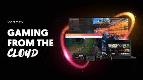 vortex cloud gaming